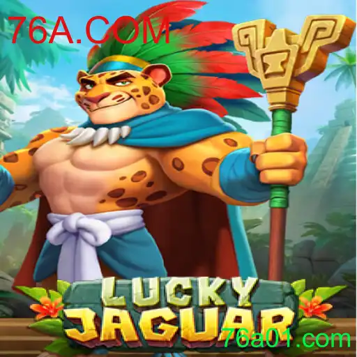 Domine o Jogo LuckyJaguar: Regras e Estratégias no 76A.COM